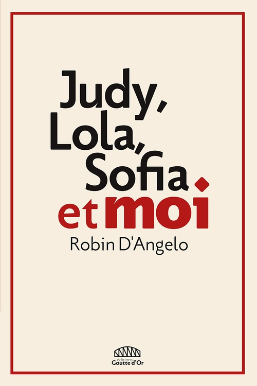 ebook cover of Judy, Lola, Sofia et moi, by Robin d' Angelo