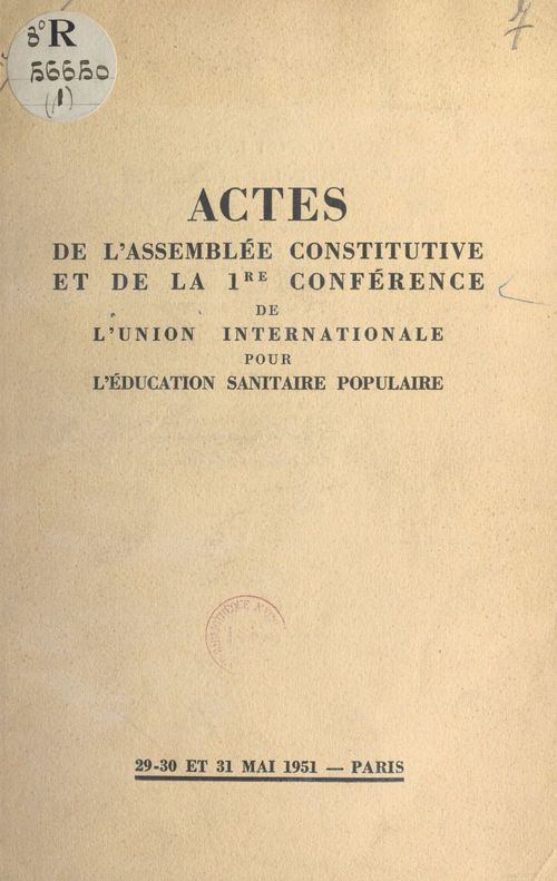 Couverture ebook de Actes de l'Assemblée constitutive et de la 1re conférence de l'Union internationale pour l'éducation sanitaire populaire, de Collectif