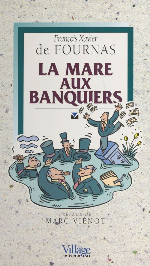 Couverture ebook de La mare aux banquiers, de Francois-Xavier De Fournas