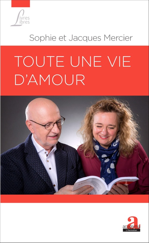 ebook cover of Toute une vie d'amour, by Jacques Mercier, Sophie Mercier