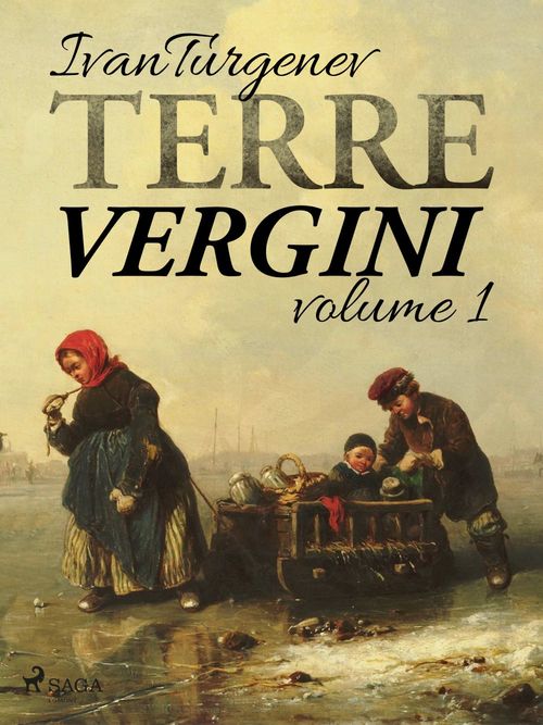 ebook cover of Terre vergini, volume 1, by Ivan Turgenev