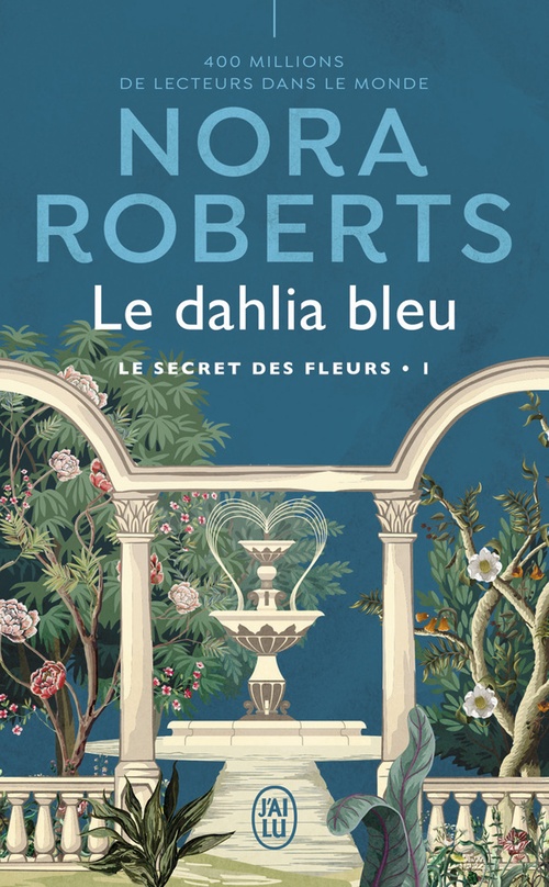 ebook cover of Le secret des fleurs (Tome 1) - Le dahlia bleu, by Nora Roberts