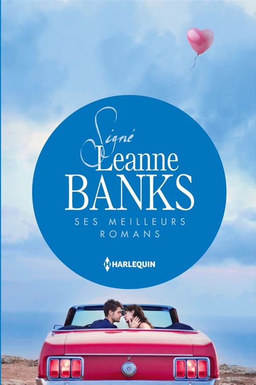 ebook cover of Signé Leanne Banks : ses meilleurs romans, by Leanne Banks