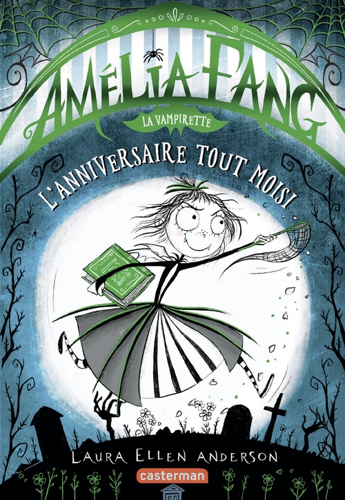 Couverture ebook de Amélia Fang (Tome 3)  - Lanniversaire tout moisi, de Laura ellen Anderson