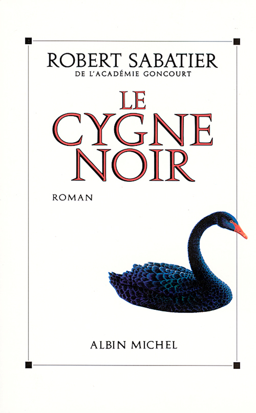 ebook cover of Le Cygne noir, by Robert Sabatier