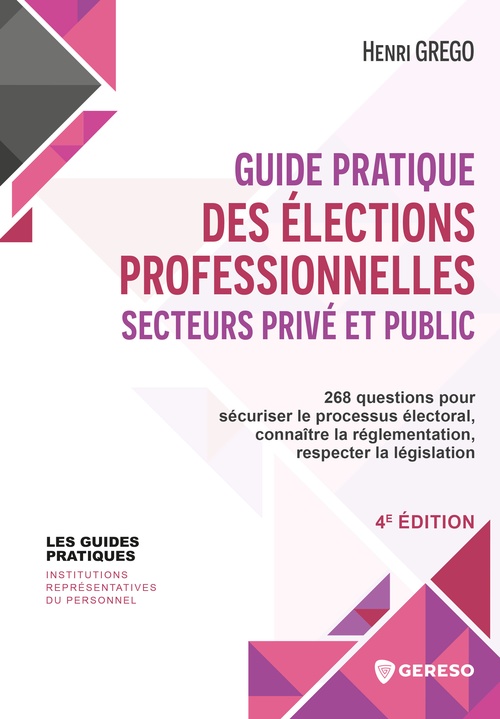 ebook cover of Guide pratique des élections professionnelles secteurs privé et public, by Henri GREGO
