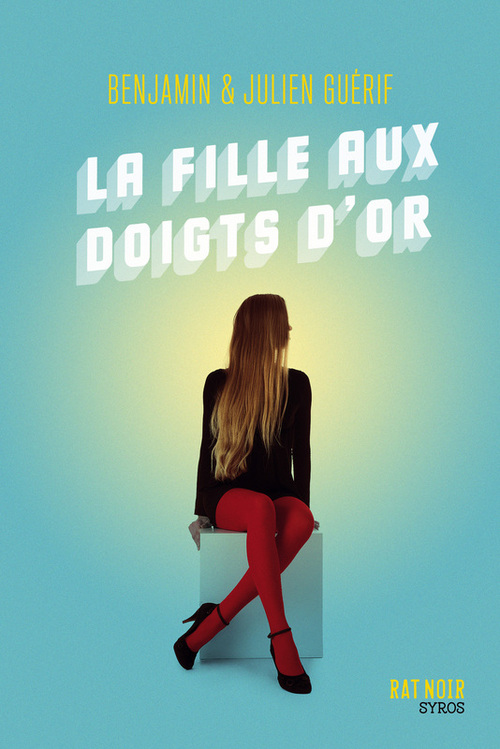 Couverture ebook de La fille aux doigts d'or EPUB2, de Benjamin Guérif, Julien Guérif