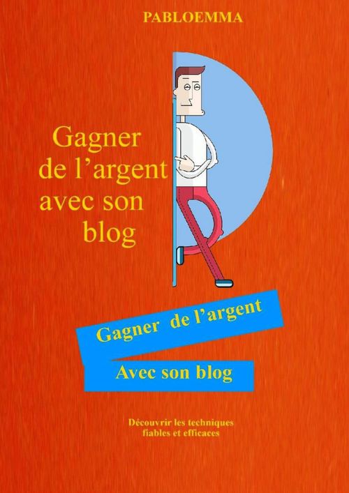 Couverture ebook de Gagner de l´argent avec son blog, de Pabloemma