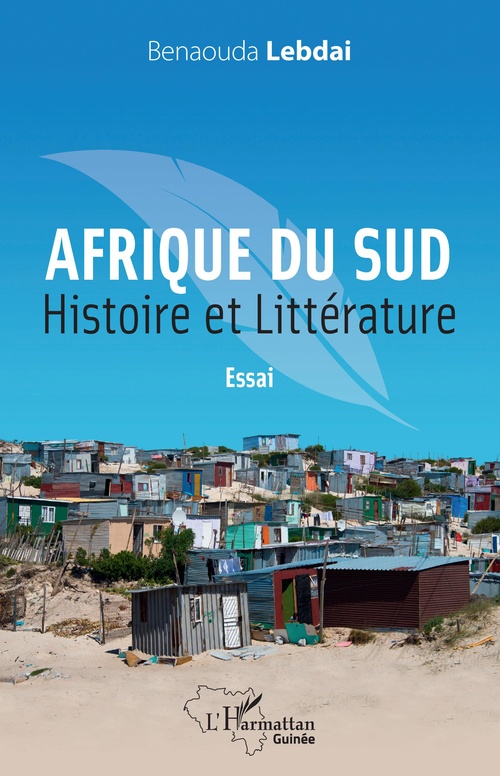 Couverture ebook de Afrique du Sud. Histoire et littérature, de Benaouda Lebdai