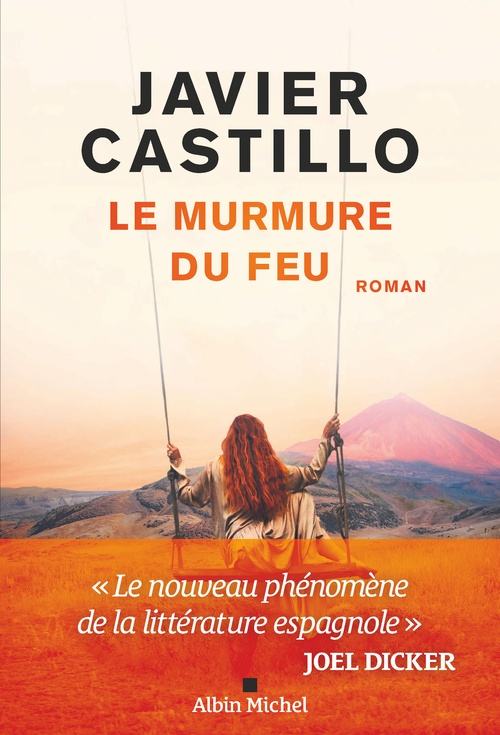 ebook cover of Le Murmure du feu, by Javier Castillo