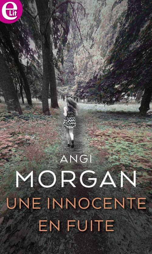 ebook cover of Une innocente en fuite, by Angi Morgan