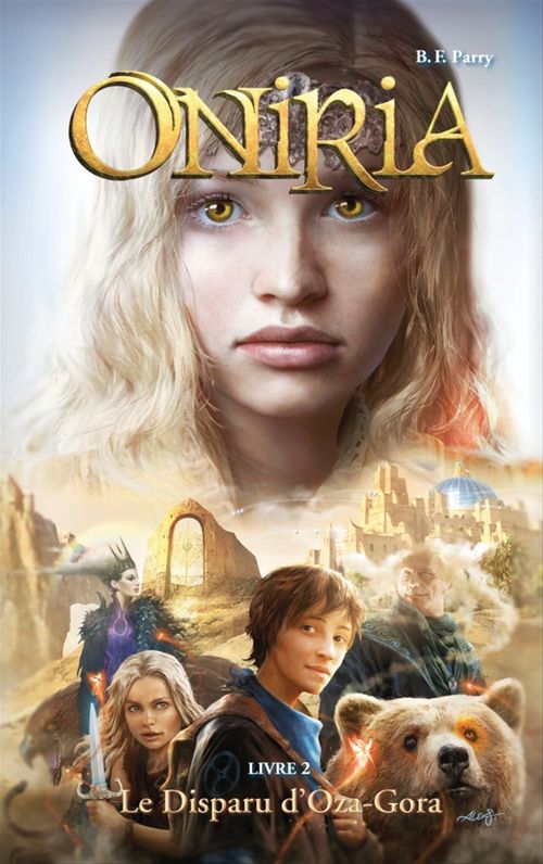 Couverture ebook de Oniria - Tome 2 - Le Disparu d'Oza-Gora, co-édition Hachette/Hildegarde, de B. F. Parry