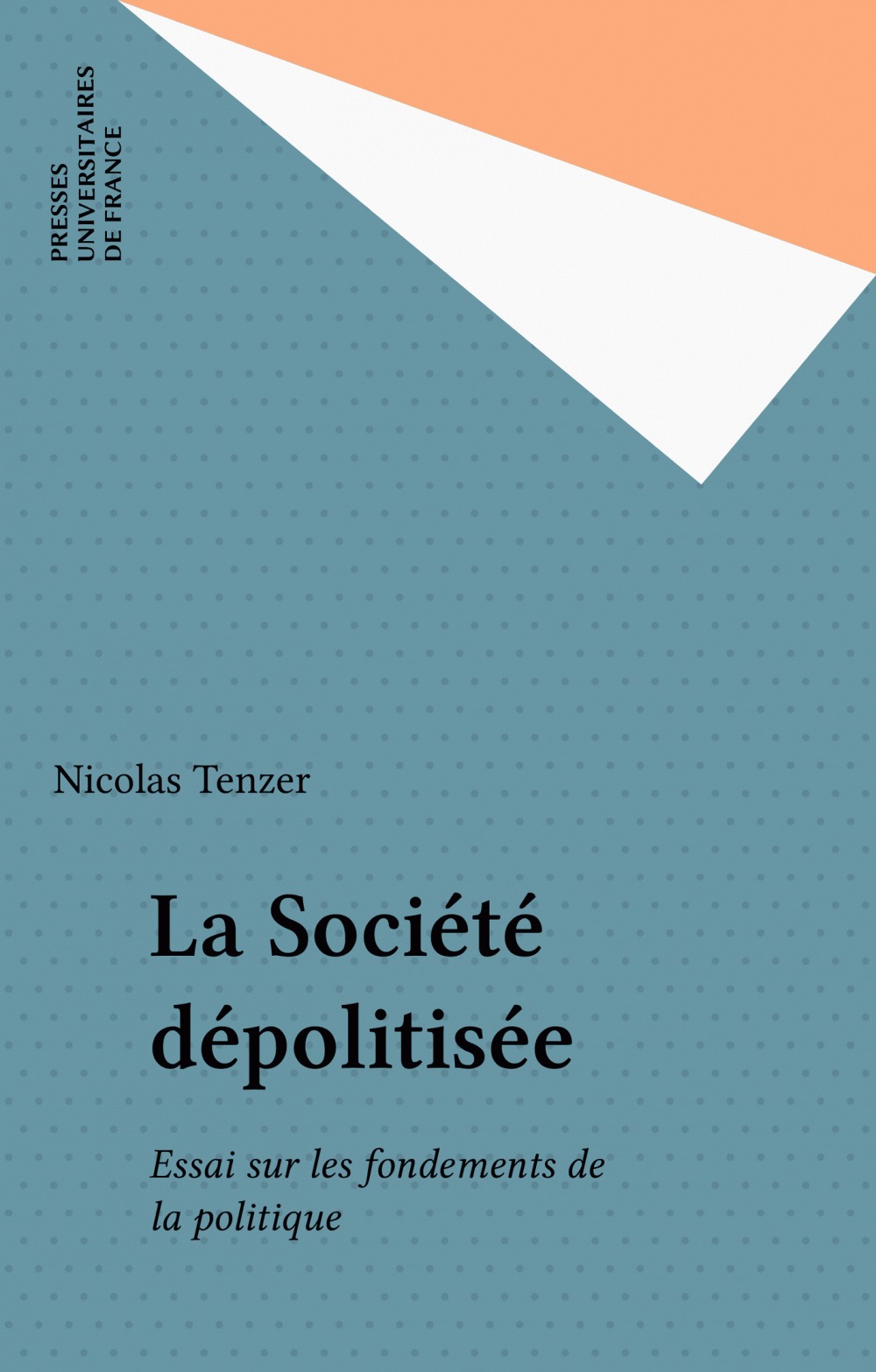 Couverture ebook de La Société dépolitisée, de Nicolas Tenzer