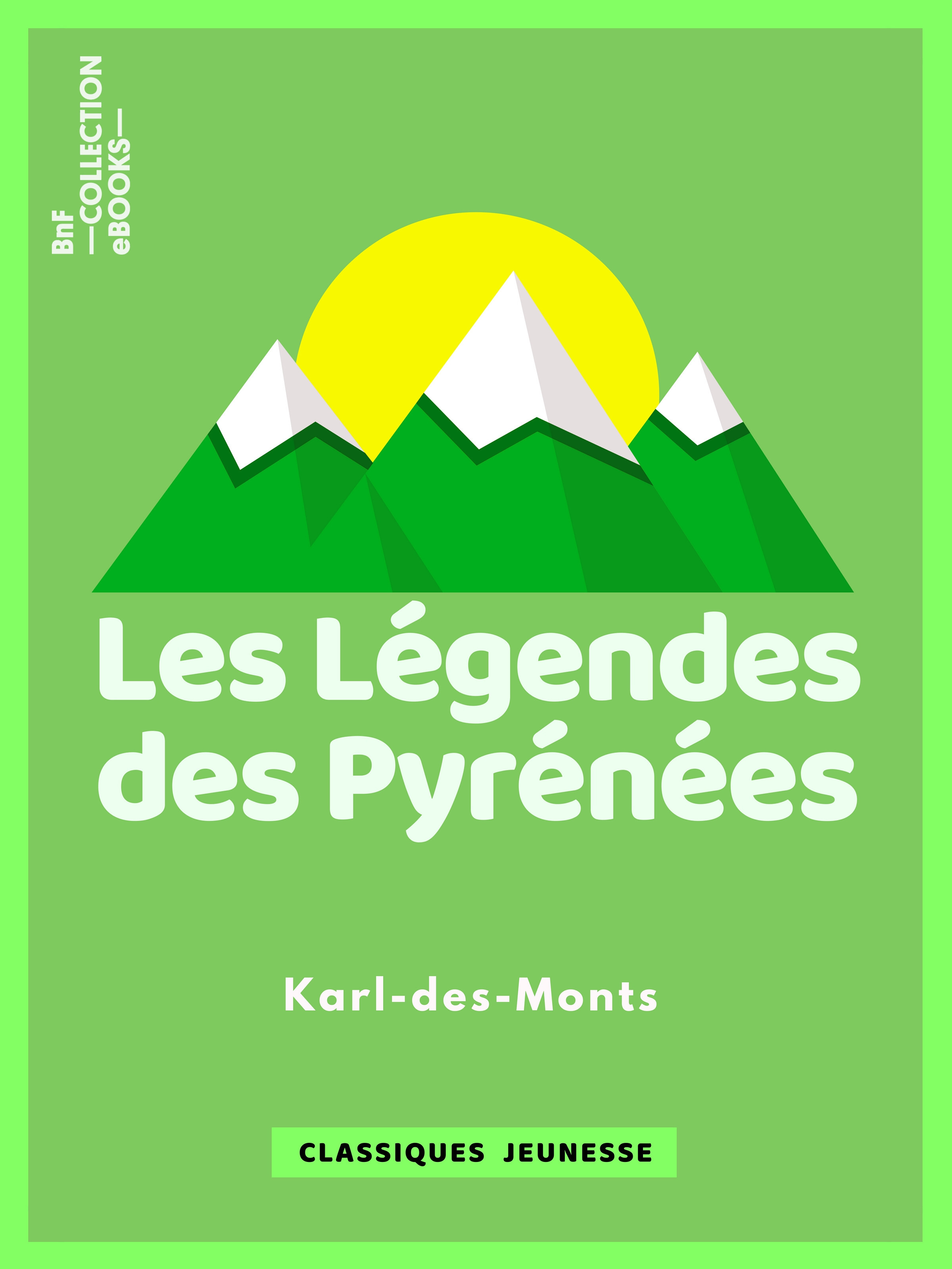 ebook cover of Les Légendes des Pyrénées, by Karl-des-monts