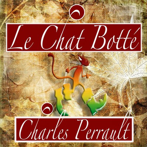 Couverture audiobook de Le Chat Botté, de Charles Perrault