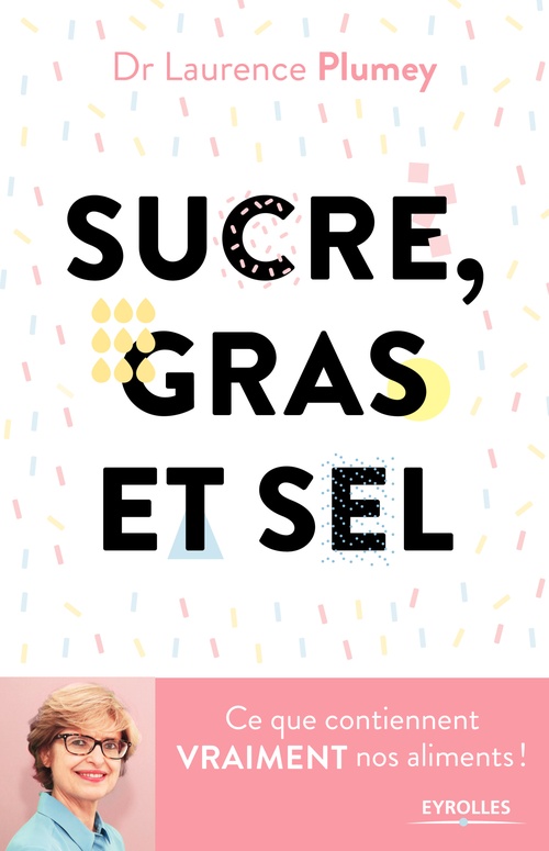 ebook cover of Sucre, gras et sel, by Laurence Plumey