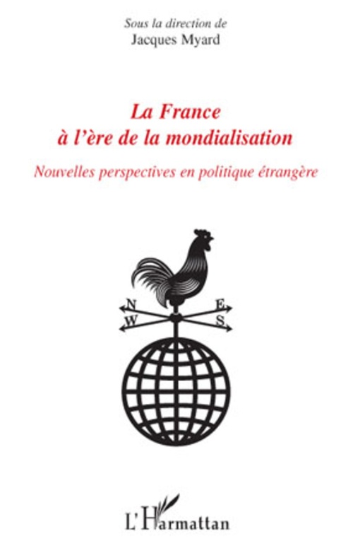 ebook cover of La France à l'ère de la mondialisation, by Jacques Myard
