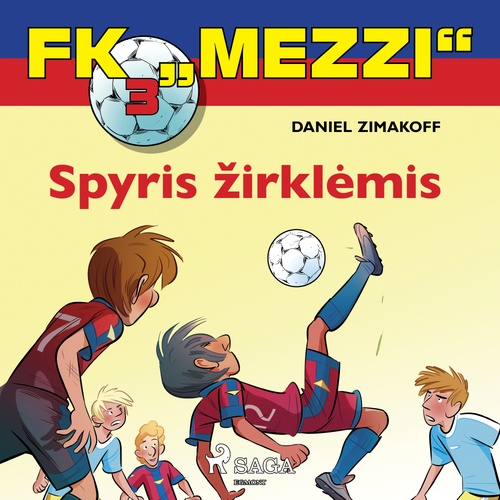audiobook cover of FK "Mezzi" 3. Spyris zirklemis, by Daniel Zimakoff