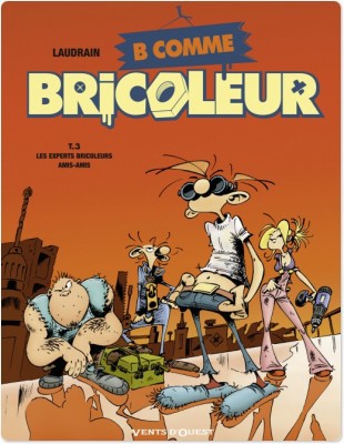 ebook cover of B comme Bricoleur - Tome 03, by Thierry Laudrain