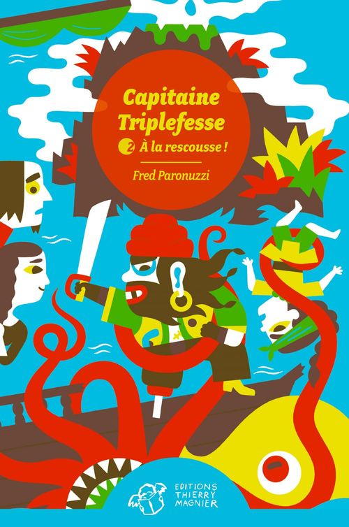 Couverture ebook de Capitaine Triplefesse - Tome 2, de Fred Paronuzzi