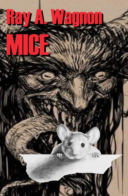 Couverture ebook de Mice, de Ray A. Wagnon
