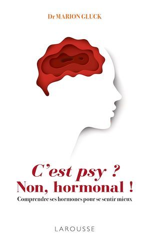 ebook cover of C'est psy ? Non, hormonal !, by Docteur Marion Gluck