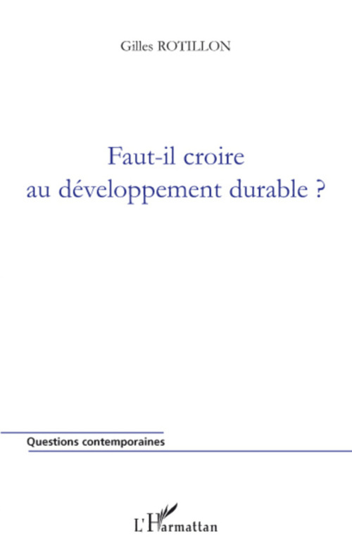 Couverture ebook de Faut-il croire au développement durable ?, de Gilles Rotillon