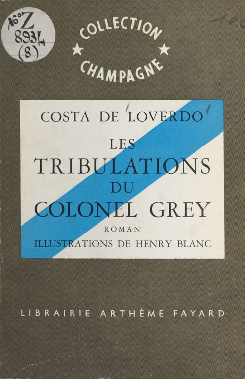 ebook cover of Les tribulations du colonel Grey, by Costa De Loverdo
