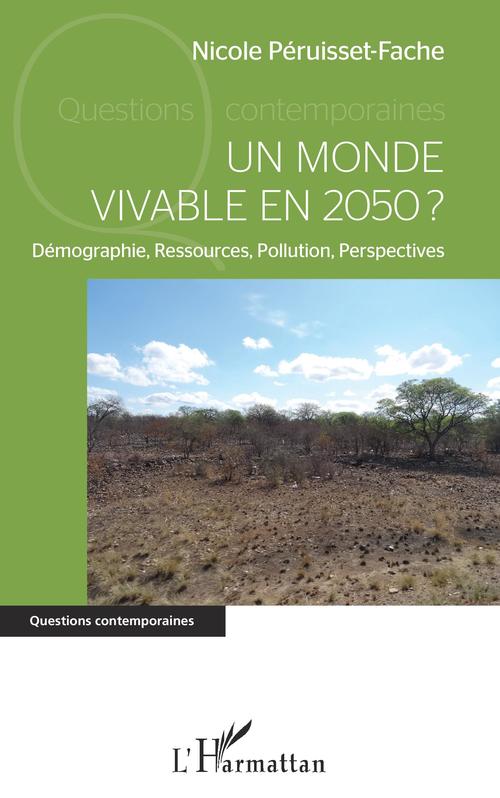 ebook cover of Un monde vivable en 2050 ?, by Nicole Péruisset-Fache