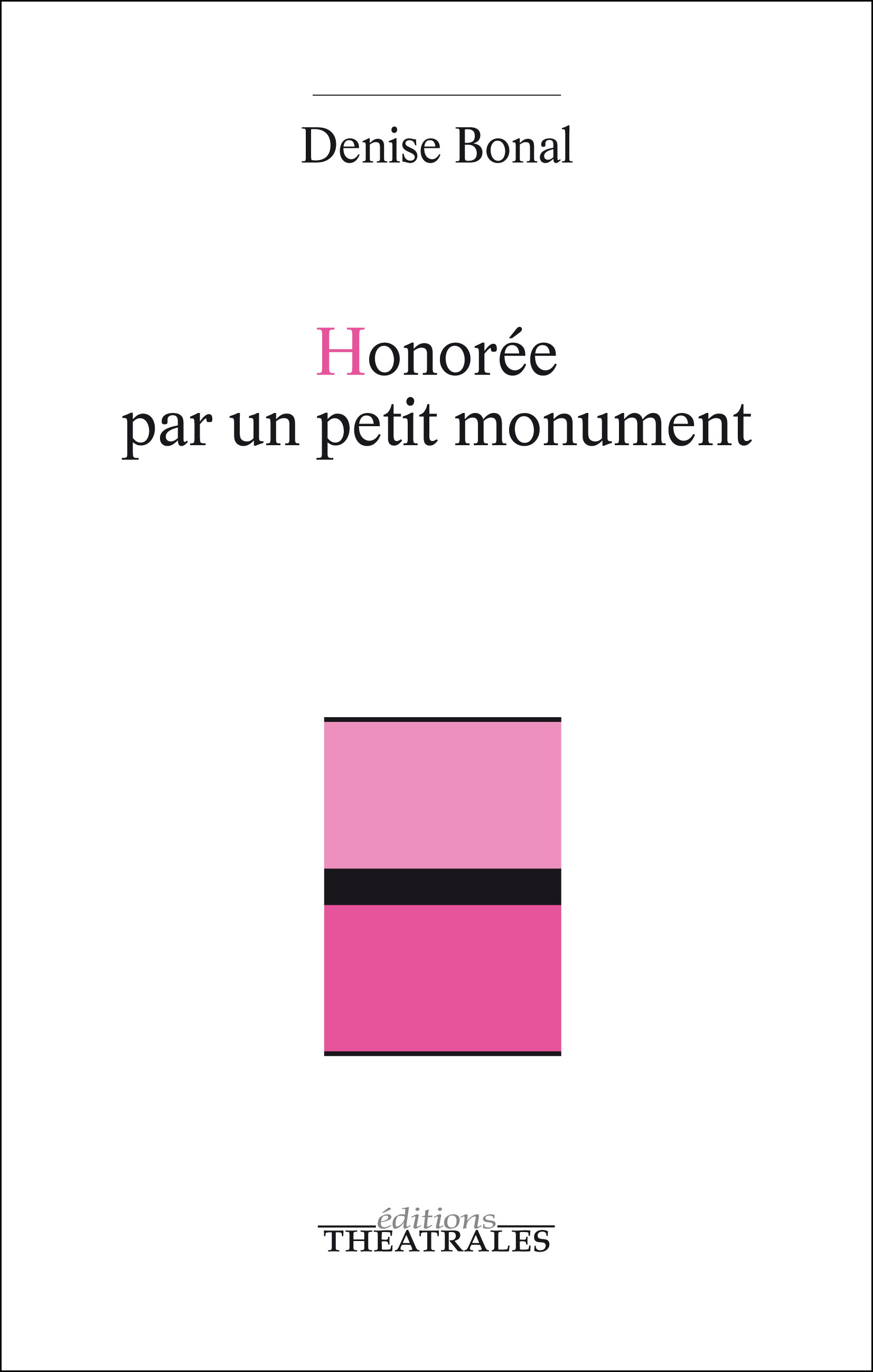 Couverture ebook de Honorée par un petit monument, de Denise Bonal