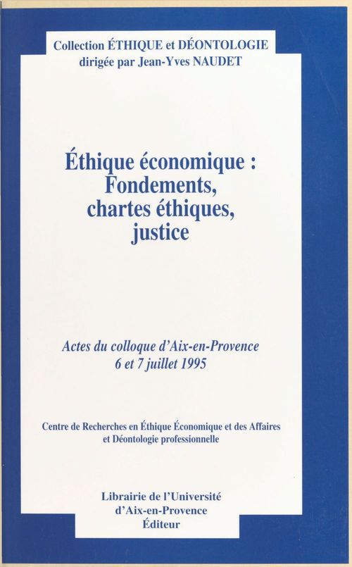 Couverture ebook de Éthique économique : fondements, chartes éthiques, justice, de Centre De Recherches En Ethique Economique Et Des Affaires Et Déontologie Professionnelle