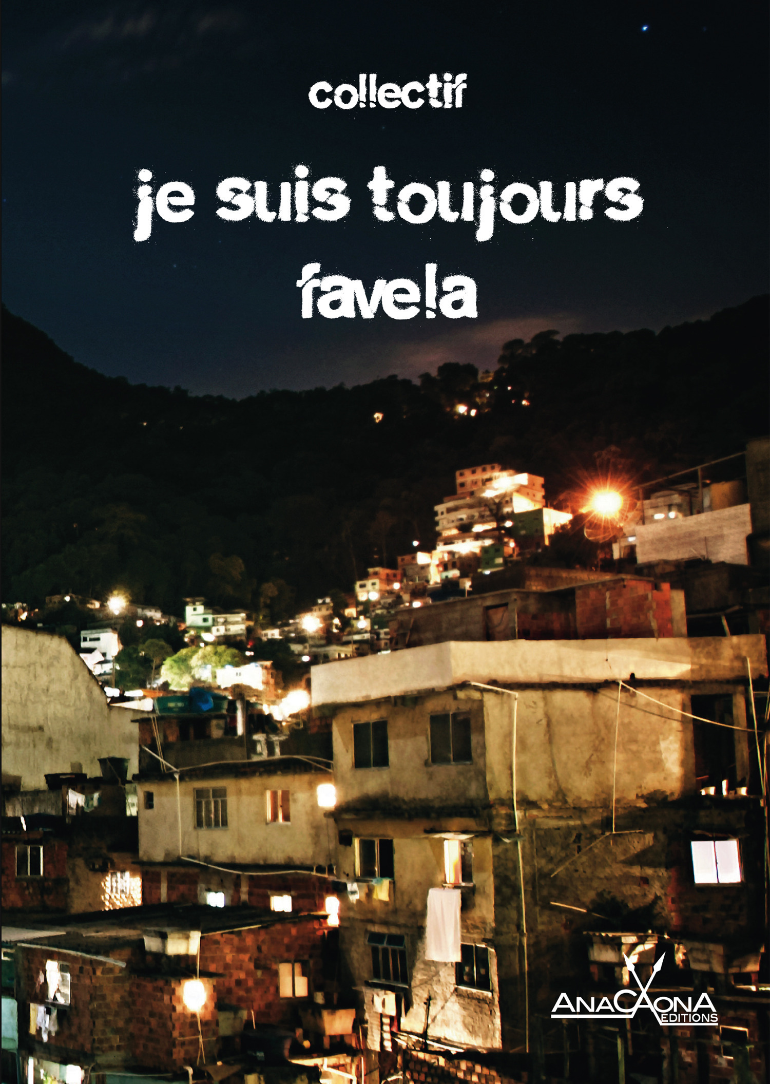 ebook cover of Je suis toujours favela, by Collectif