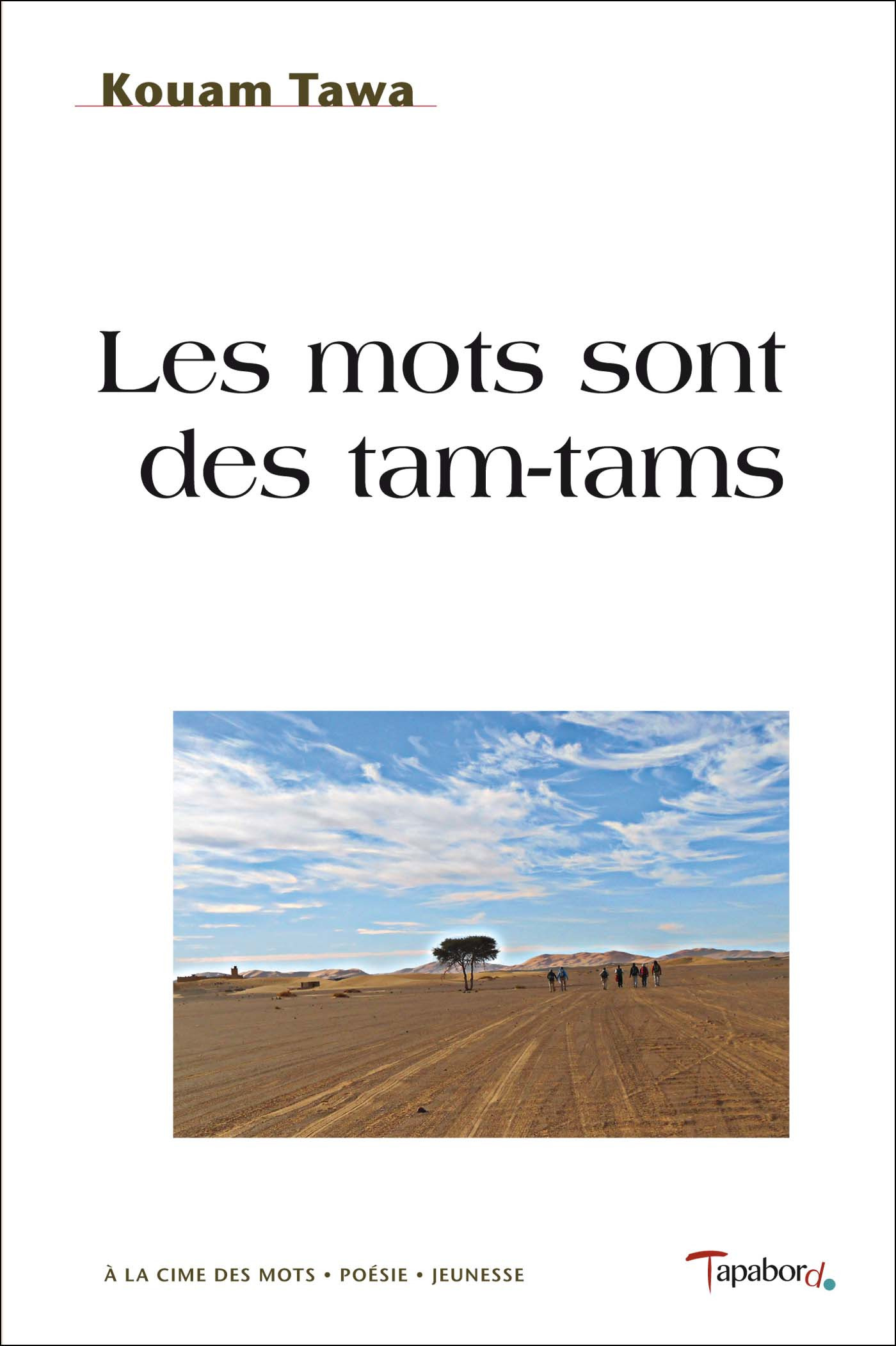 Couverture ebook de Les Mots sont des tam-tams, de Kouam Tawa
