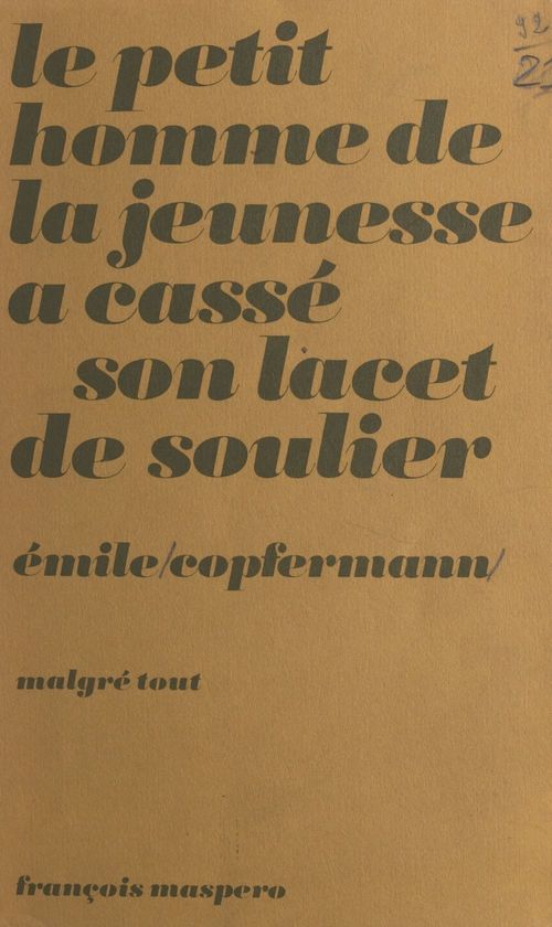 ebook cover of Le petit homme de la jeunesse a cassé son lacet de soulier, by Emile Copfermann