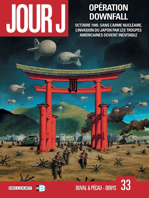 Couverture ebook de Jour J T33 - Opération Downfall, de Fred Duval, Jean-Pierre Pécau, Denys