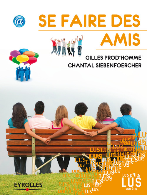 ebook cover of Se faire des amis, by Gilles Prod'homme, Chantal Siebenfoercher