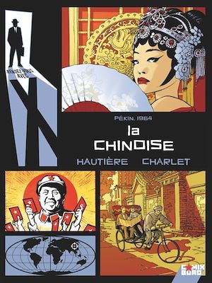 Couverture ebook de Rendez-vous avec X - La Chinoise, de Régis Hautière, Grégory Charlet