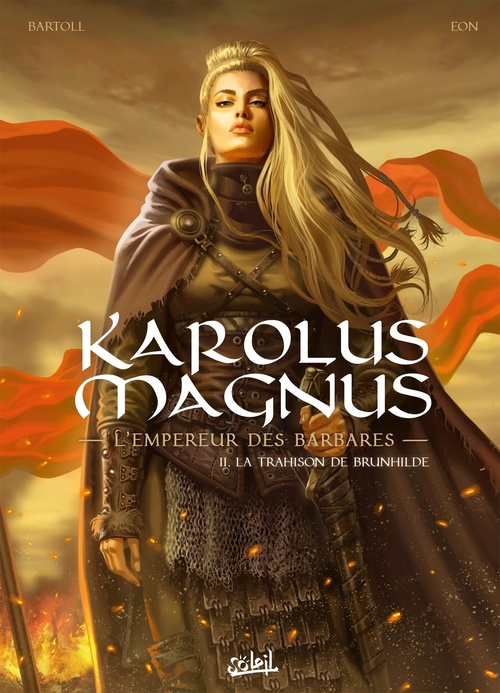 Couverture ebook de Karolus Magnus - L'Empereur des barbares T02 - La trahison de Brunhilde, de Jean-Claude Bartoll