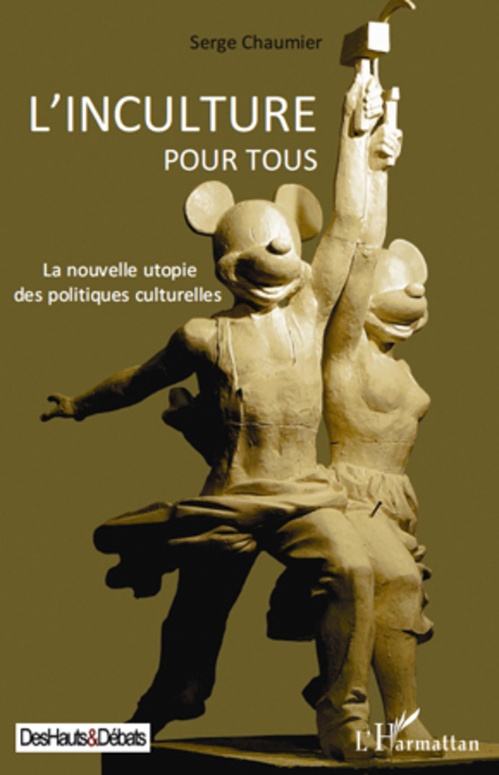 Couverture ebook de L'inculture pour tous, de Serge Chaumier