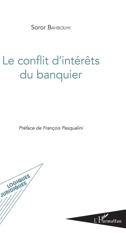 ebook cover of Le conflit d'intérêts du banquier, by Soror Bahbouhi