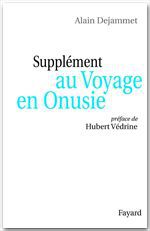 Couverture ebook de Supplément au Voyage en Onusie, de Alain Dejammet