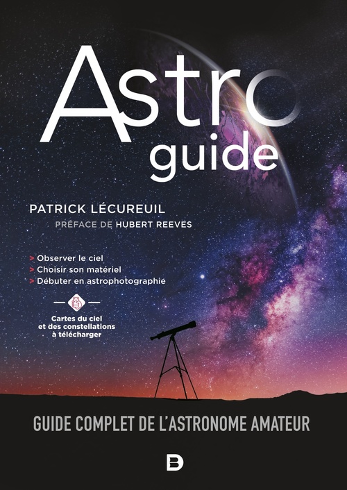 Couverture ebook de Astroguide : Guide complet de l'astronome amateur, de Patrick Lécureuil