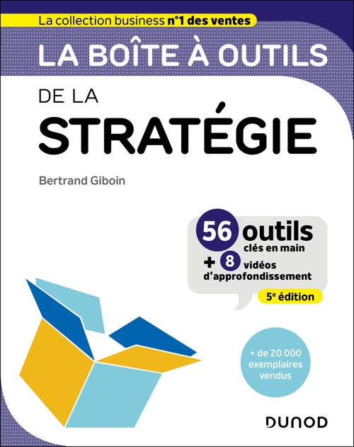 ebook cover of La boîte à outils de la Stratégie - 5e éd, by Bertrand Giboin