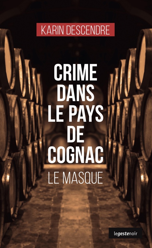 Couverture ebook de Crime dans le pays de Cognac, de Karin Descendre