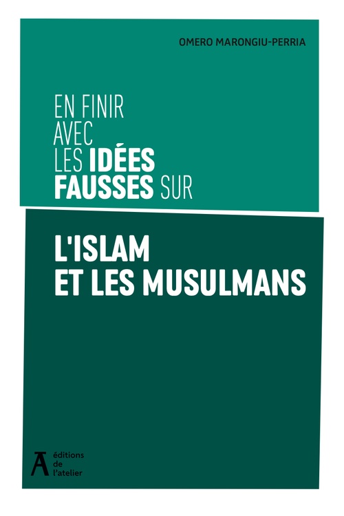 Couverture ebook de En finir avec les idées fausses sur l'islam et les musulmans, de Omero Marongiu-Perria