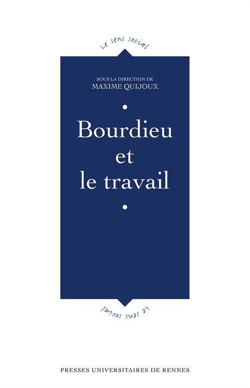ebook cover of Bourdieu et le travail, by Maxime Quijoux