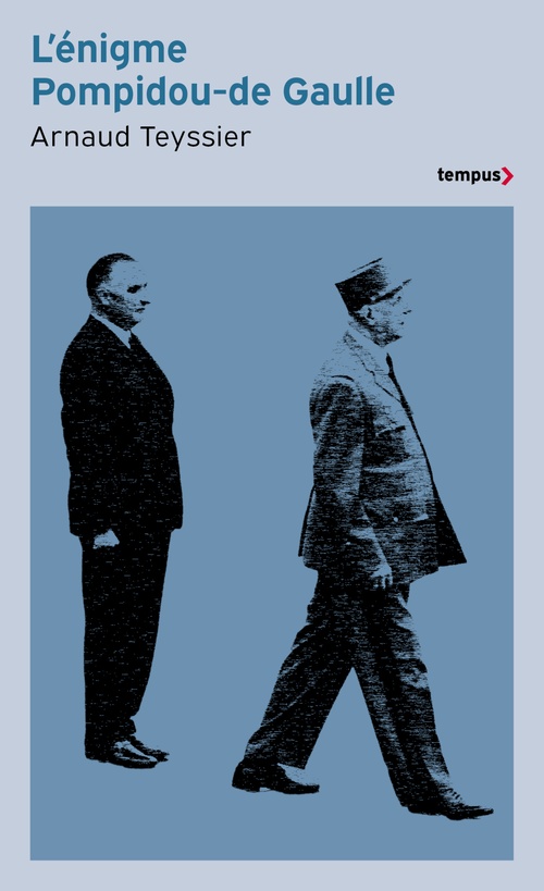 Couverture ebook de L'énigme Pompidou-de Gaulle, de Arnaud Teyssier