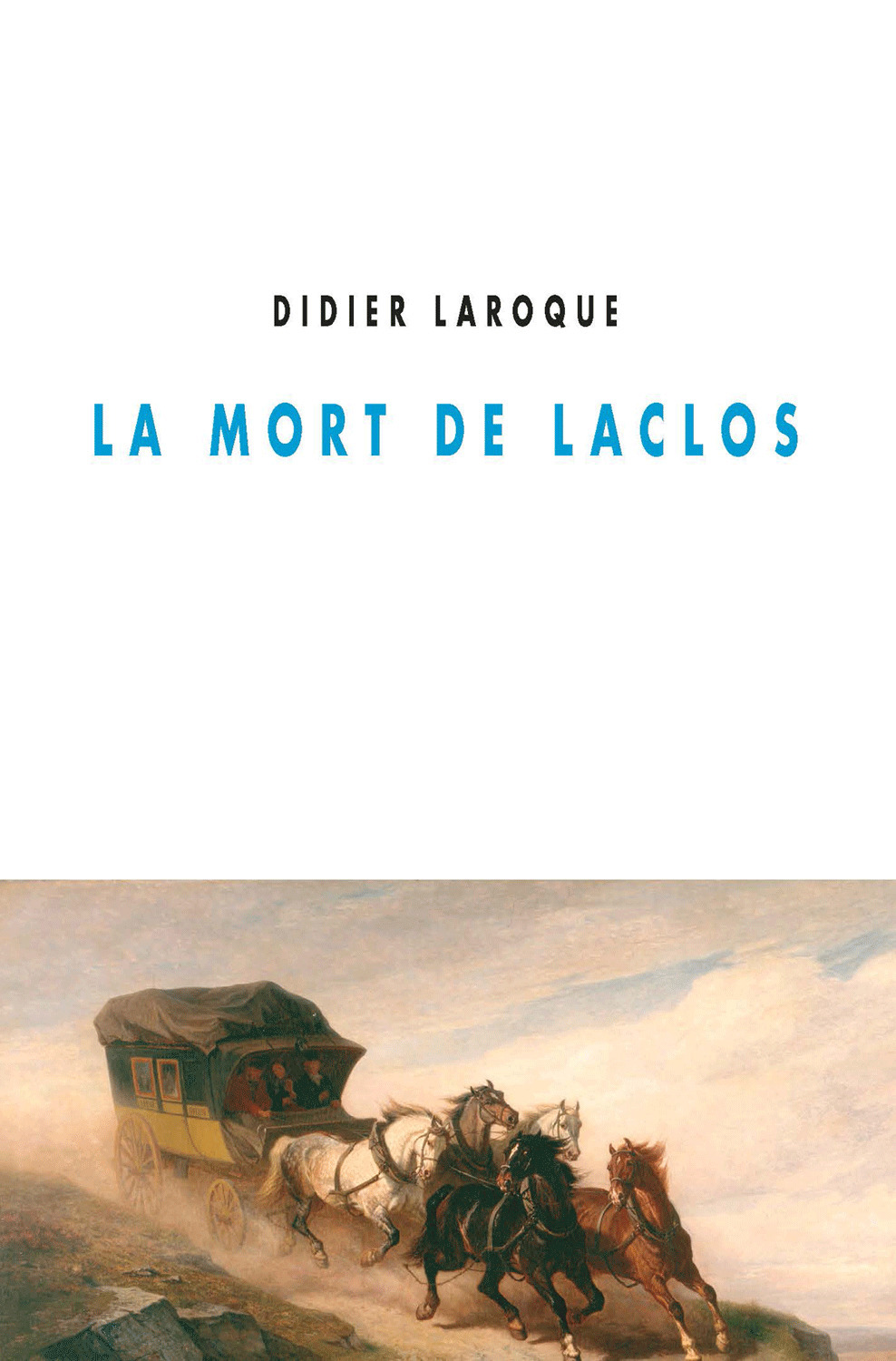 Couverture ebook de La Mort de Laclos, de Didier Laroque
