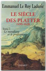Couverture ebook de Le Siècle des Platter (1499-1628), de Emmanuel Le Roy Ladurie