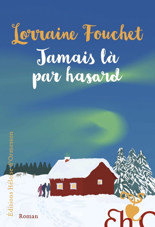 ebook cover of Jamais là par hasard, by Lorraine Fouchet